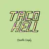 Taco Hell - Breathe Deeply - EP